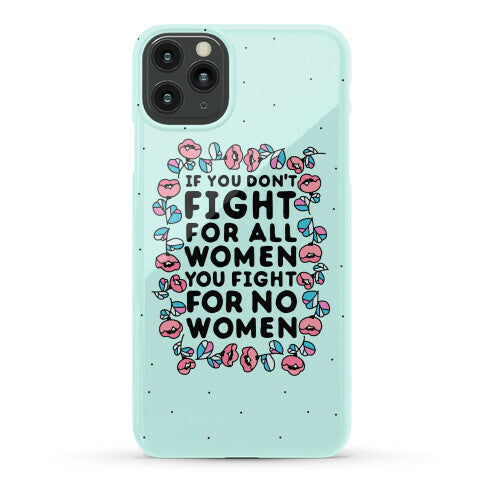 Fight For All Women Phone Case